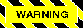 WARNING SIGN